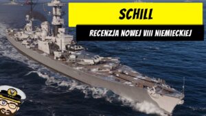 Schill - Recenzja nowej niemieckiej premki VIII tieru | World of Warships