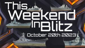 This Weekend In World of Warships Blitz - October 20th 2023