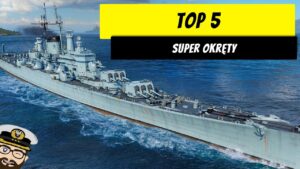 Top 5 super okrętów | 2023 | World of Warships