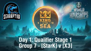 World of Warships - King of the Sea XVI (NA) - Day 1: Qualifier Stage 1 - StarK v X3