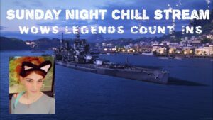 World of Warships Legends: Sunday night chill Stream