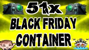 51x Black Friday Container *Black!! Black!!* 😱😱😱 "Container opening"⚓️ in World of Warships 🚢
