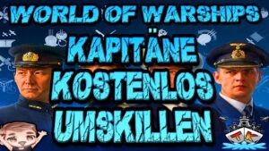 ACHTUNG! Kapitäne kostenlos zurücksetzen + Neue Ideen!!! ⚓️ in World of Warships 🚢