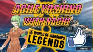 Agile Yoshino With Nachi - 2.6s Rudder! (World of Warships: Legends)