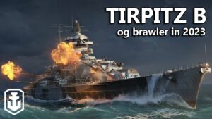 How Good Is Tirpitz B These Days? (late 2023)