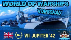 Jupiter 42 T7/RN/DD *Jervis bist du des?!* *Vorschau* ⚓️ in World of Warships 🚢