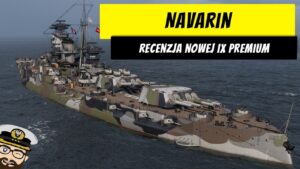 Navarin - Recenzja nowej IX premium | World of Warships