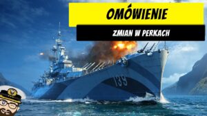 Omówienie zmian w perkach i darmowy reset przez tydzień! | World of Warships