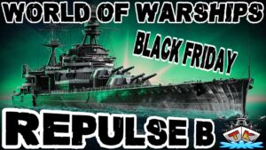Repulse Black im *Black Friday Special*⚓️ in World of Warships 🚢