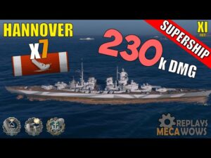SUPERSHIP Hannover 7 Kills & 230k Damage | World of Warships Gameplay