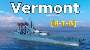 World of WarShips Vermont - 5 Kills 252K Damage