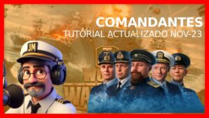 World of Warships | TUTORIAL COMANDANTES | ACTUALIZADO NOV-23