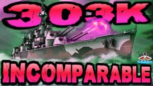 Incomparable drückt 303K DMG im "300K Club" ⚓️ in World of Warships 🚢 #worldofwarships