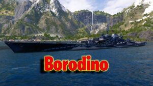 Meet The Borodino! Tier 7 Russian Battleship (World of Warships legends)