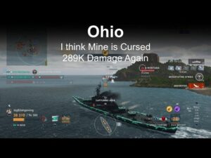 Ohio I think Mine is Cursed 289K Again - World of Warships Legends