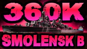 Smolensk B drückt 360K DMG *El_Snackman [3X]* im "300K Club" ⚓️ in World of Warships 🚢