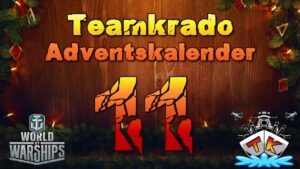 Tag 11 im World of Warships "TK" Adventskalender 2023 Edition 🎅#worldofwarships