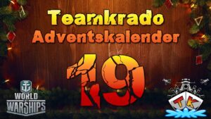 Tag 19 im World of Warships "TK" Adventskalender 2023 Edition 🎅#worldofwarships