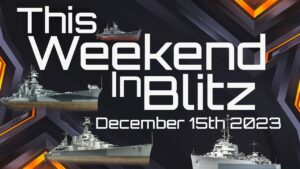 This Weekend in World of Warships Blitz - December 15th 2023
