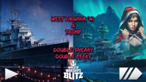 World Of Warships Blitz: Tromp & West Virginia 41