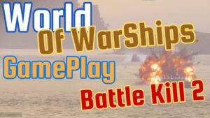 World of WarShips GamePlay 2