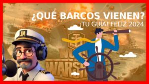 World of Warships | ¿QUÉ BARCOS VIENEN? | TU GUIA ¡FELIZ 2024!