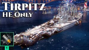 World of Warships: Tirpitz - HE Only