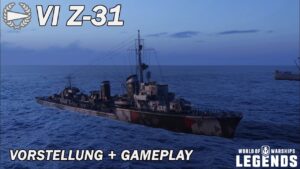Z-31 - Vorstellung und erstes Gameplay - World of Warships Legends
