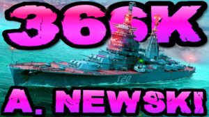 A. Newski drückt 366K DMG *LET'S ROCK!!!* im "300K Club" ⚓️ in World of Warships 🚢