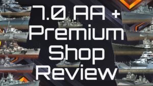 AA Corrections & Premium Shop Review for World of Warships Blitz Update 7.0