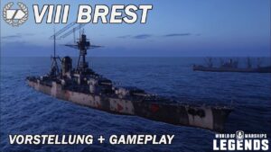 BREST - Vorstellung und erstes Gameplay - World of Warships Legends