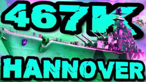 Hannover 467K DMG *Platz 1 WELTREKORD!!!* im "400K Club" ⚓️ in World of Warships 🚢