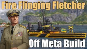 Long Range Fire Build: Fletcher in World of Warships Legends