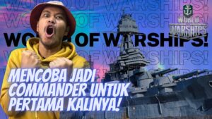 Mencoba Bermain World of Warships untuk Pertama Kalinya!