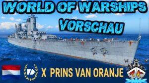 Prins van Oranje T10/NL/CA *Die bessere Gouden?!* *Vorschau* ⚓️ in World of Warships 🚢
