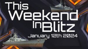 This Weekend In World of Warships Blitz - January 12th 2024