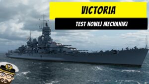Victoria - Nowa mechanika i pierwszy hiszpański pancernik w testach | World of Warships