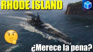 World Of warships Español: Rhode Island ¿Merece la pena?