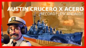 World of Warships | AUSTIN X ACERO | ¿RECORD? ¿ESCÁNDALO?