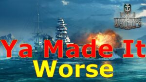World of Warships- Congrats WG, You Made The Most Miserable Mode Even More Miserable