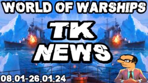 World of Warships News vom 08.01-26.01 - TK News mit Nere #worldofwarships #worldofwarships