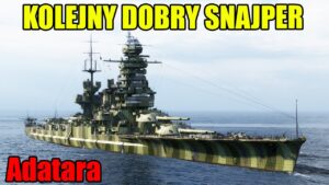 Adatara najmocniej karze krążowniki. World of Warships