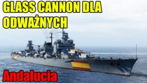 Andalucia na szczęście ma dobre działa. World of Warships