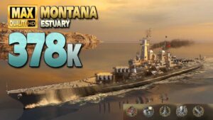 Battleship Montana: Big 378k damage on map Estuary - World of Warships