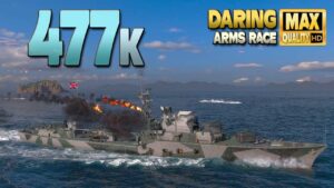 Destroyer Daring with insane 477k damage in Arms race - World of Warships