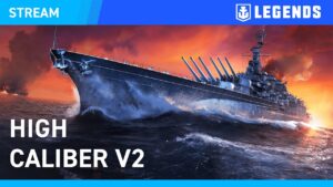 [EN] High Caliber v2 Stream - World of Warships: Legends