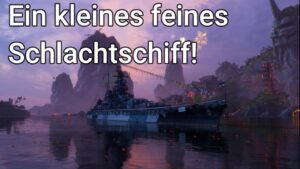 Ein gutes deutsches Schlachtschiff?! | World of Warships
