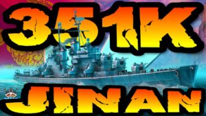 Jinan drückt 351K DMG *TOP 15 EU* im "300K Club" ⚓️ in World of Warships 🚢
