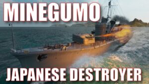 Minegumo Japanese Destroyer World of Warships Wows IJN DD Review Guide