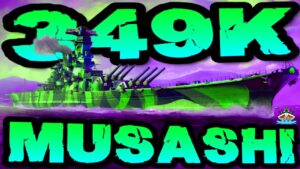 Musashi drückt 349K DMG *TOP 40 EU* im "300K Club" ⚓️ in World of Warships 🚢